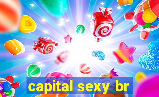 capital sexy br